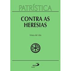 Patristica - vol. 4 - contra as heresias - PAULUS, 3