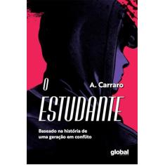 O Estudante: Baseado na história de uma geração em conflito