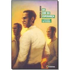 Da Cor da Esperanca - a Libertacao dos Escravos