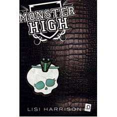 Monster High - V. 02 - O Monstro Mora Ao Lado