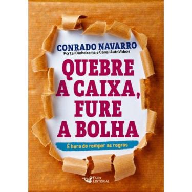 Imagem de Quebre A Caixa, Fure A Bolha - É Hora De Romper As Regras