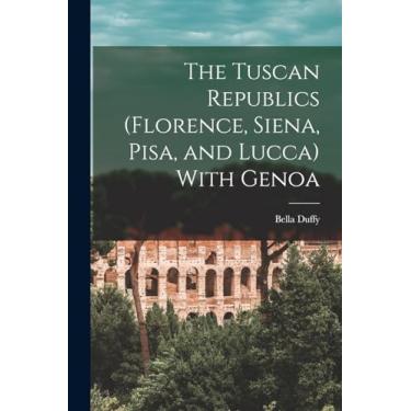 Imagem de The Tuscan Republics (Florence, Siena, Pisa, and Lucca) With Genoa
