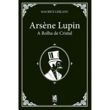 Imagem de Arsene Lupin E A Rolha De Cristal - (Camelot)
