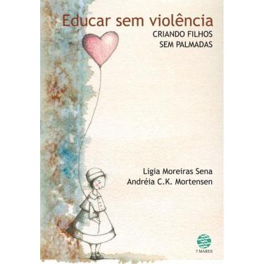Imagem de Educar sem violência: Criando filhos sem palmadas
