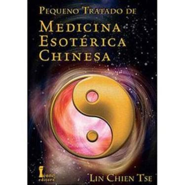 Imagem de Pequeno Tratado de Medicina Esotérica Chinesa