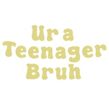 Imagem de Faixa pré-amarrada Ur a Teenager Bruh - Decorações de festa de aniversário de 13 anos com glitter dourado, adereços oficiais de cabine de fotos de aniversário de adolescente