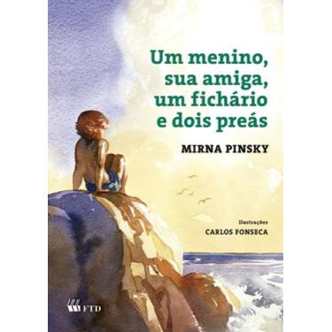 Imagem de Livro - Um menino, sua amiga, um fichário e dois preás