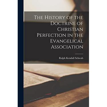 Imagem de The History of the Doctrine of Christian Perfection in the Evangelical Association