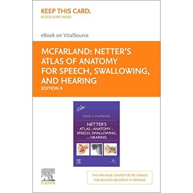 Imagem de Netter's Atlas of Anatomy for Speech, Swallowing, and Hearing - Elsevier E-Book on Vitalsource (Retail Access Card)