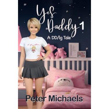 Imagem de Yes Daddy 1 - A DD/lg tale: The Story of Ted and Emily Wood - AKA Daddy and Tinker