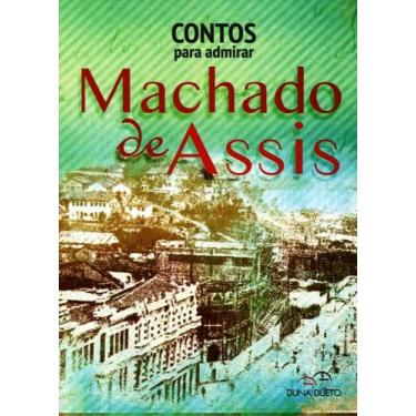 Imagem de Contos Para Admirar Machado De Assis - Duna Dueto, 3