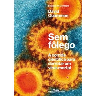 Imagem de Livro Sem Fôlego - A Corrida Científica para Derrotar um Vírus Mortal 