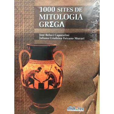Imagem de 1000 Sites de Mitologia Grega - Clichetec Gráfica e Editora