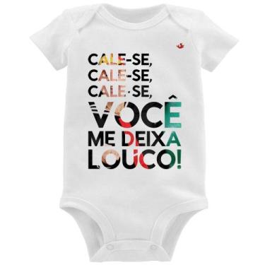Imagem de Body Bebê Cale-se, você me deixa louco! - Foca na Moda, Branco, G