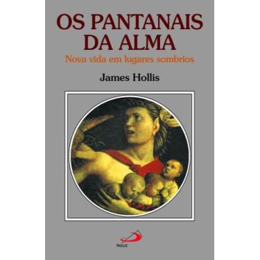 Imagem de Os pantanais da alma - PAULUS EDITORA, 3