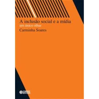 Imagem de Inclusao Social E A Midia, A