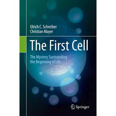 Imagem de The First Cell: The Mystery Surrounding the Beginning of Life