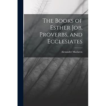 Imagem de The Books of Esther Job, Proverbs, and Ecclesiates