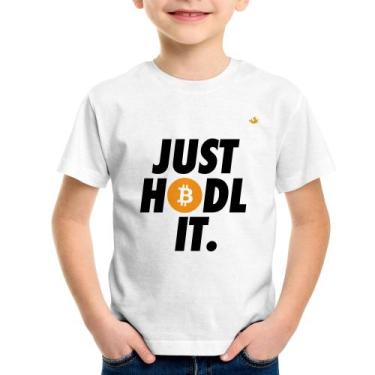 Imagem de Camiseta Infantil Just hodl it - Foca na Moda, Branco, 10