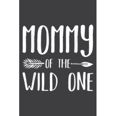 Imagem de Mommy Baby Birthday Party Wild One Arrow Family Saying: DOG JOURNAL - 6" x 9", 100 Pages: Wide Ruled Paper Notebook Journal | Pretty Wide Blank Lined ... for Home School College for Writing Notes.