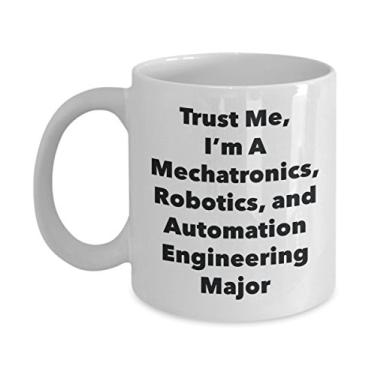 Imagem de SpreadPassion Caneca principal Trust Me, I'm A Mechatronics, Robotics and Automation Engineering - Caneca de café engraçada - Ideias de presentes fofas de mordaça de formatura para amigos e colegas de classe (325 ml)