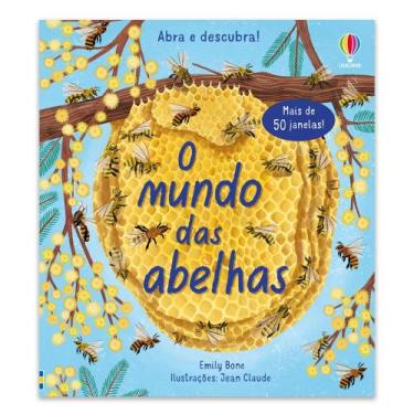 Imagem de O Mundo Das Abelhas: Abra E Descubra - Usborne Janelinhas