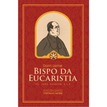 Imagem de Dom Leme - O Bispo Da Eucaristia