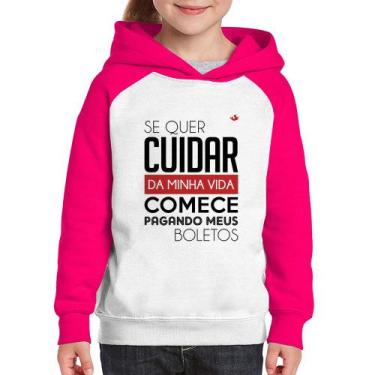 Imagem de Moletom Infantil Se quer cuidar da minha vida comece pagando meus bole