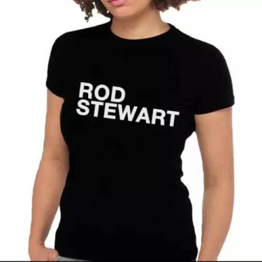 Imagem de Camiseta Feminina Rod Stewart Camisa BabyLook Novidade! - SEMPRENALUTA