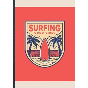 Imagem de Surfing Good Vibes: blanko Notizbuch für Surfer • Notizheft im A4-Format, 100+ Seiten, mit Register, Soft Cover • Original by Goldesel • Blank ... Zeichenheft, Schulheft, Übungsheft!