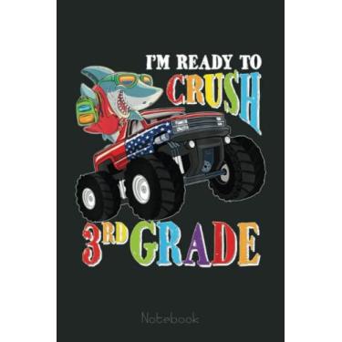 Imagem de Shark on Monster Truck - I'm Ready to Crush 3rd Grade Notebook: Funny Monster Trucks Gifts for Kids Great Kids Appreciation Thank Gag Gifts for Girls Toddler Boys Dad Mom