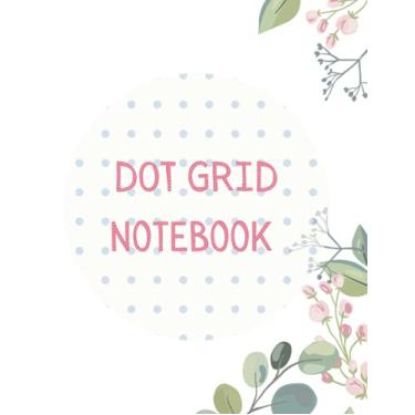 Imagem de Dot Grid Notebook: Floral Dot Grid Notebook | Large Format 8.5 x 11 | 130 pages | thick dotted journal | Bullet Journal