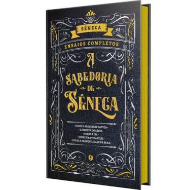 Imagem de Livro - A Sabedoria de Sêneca - Sobre a brevidade da Vida e outros ens