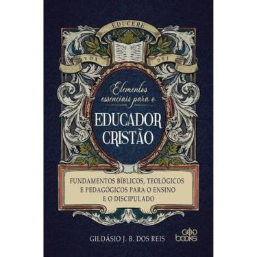 Imagem de Elementos Essenciais Para O Educador Cristão