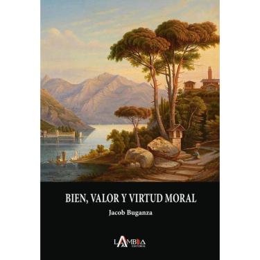 Imagem de Bien, valor y virtud moral - Espanhol