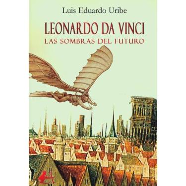 Imagem de Leonardo da Vinci, las sombras del futuro - Espanhol