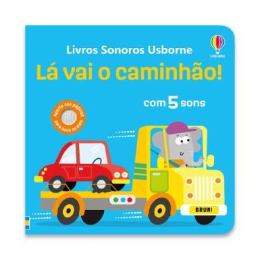 Imagem de Livro - LÁ VAI O CAMINHÃO!
