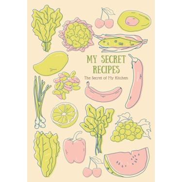 Imagem de My Secret Recipes: Cute Blank Recipe Book, Write In Your Own Recipe Journal, 100 Recipes, 2 Pages Per Recipe, DIY Personalized Cookbook / Organizer,.. for Women, Wife, Mom, Home Cooks