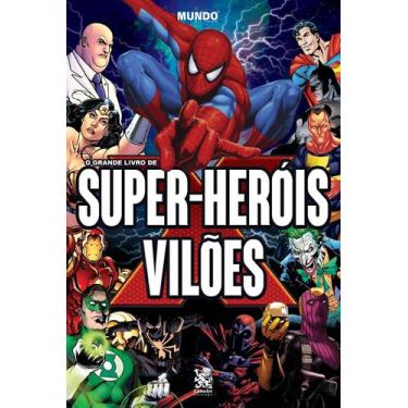 Imagem de Livro - O Grande Livro De Super-Heróis E Vilões