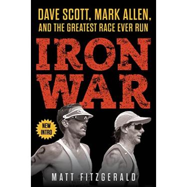 Imagem de Iron War: Dave Scott, Mark Allen, and the Greatest Race Ever Run