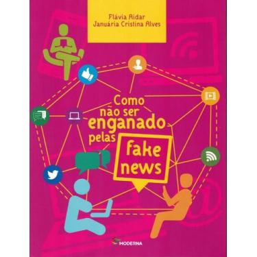 Imagem de Livro - Como não ser enganado pelas fake news