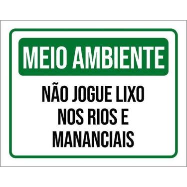 Imagem de Placa Meio Ambiente Não Jogue Lixo Rios Mananciais 27X35 - Sinalizo
