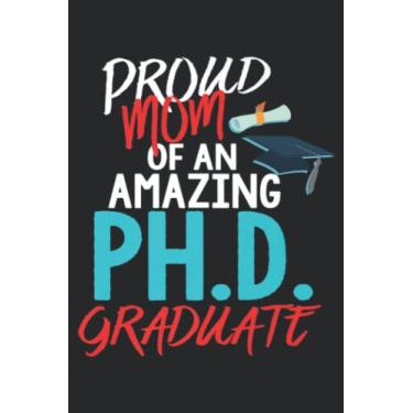 Imagem de Mom PhD Graduation Doctoral Doctorate Degree 2022: Daily Planner Notepad To Do Schedule, Medium 6x9 Inches, 120 Pages, Printed Cover
