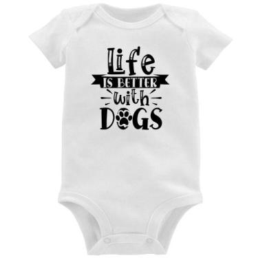 Imagem de Body Bebê Life Is Better With Dogs - Foca na Moda, Branco, P