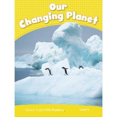 Imagem de Our Changing Planet - Level 6 - Penguin Kids