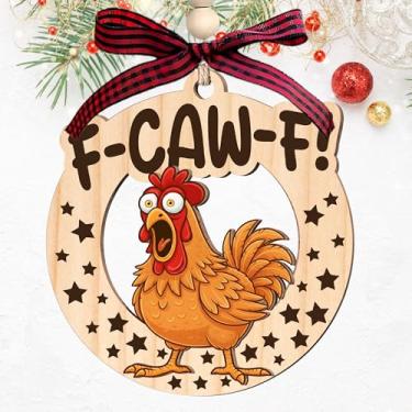 Imagem de Enfeites de Natal engraçados de frango "F-CAW-F" – Enfeites de frango de 2 camadas Fcawf de madeira, decoração de férias com animais de fazenda, presentes feitos à mão para amantes de frango, adultos