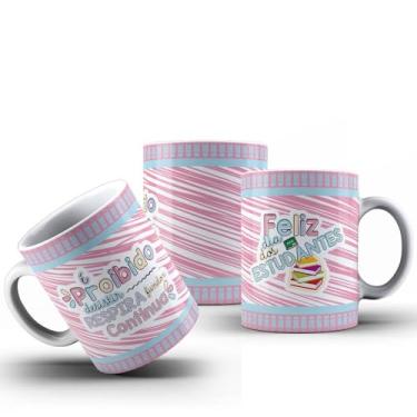 Imagem de Caneca Frases Diversas Feliz Dia Dos Estudantes Porcelana 325ML (MOD04)