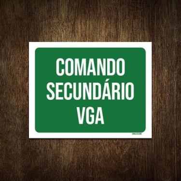 Imagem de Placa Sinalização Ambiente Comando Secundário Vga 18X23 - Sinalizo