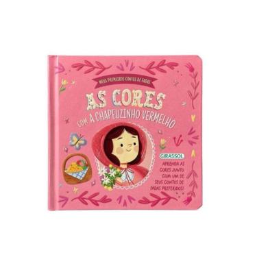 Imagem de Meus Primeiros Contos De Fadas: As Cores Com A Chapeuzinho Vermelho