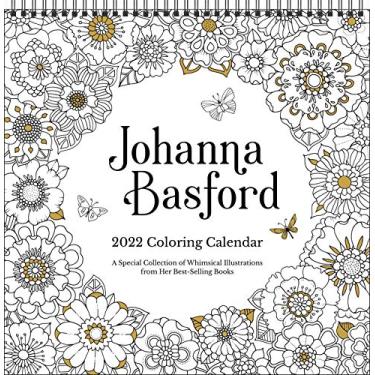 Imagem de Johanna Basford 2022 Coloring Wall Calendar: A Special Collection of Whimsical Illustrations from Her Best-Selling Books